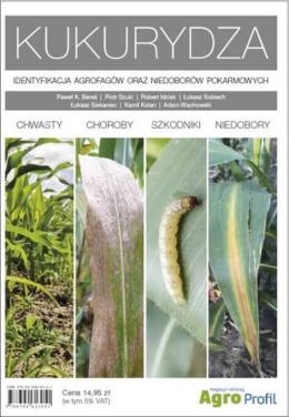 Kukurydza. Identyfikacja agrofagów oraz niedoborów
