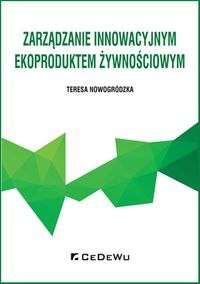 Zarządzanie innowacyjnym ekoproduktem żywnościowym