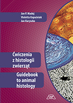 Ćwiczenia z histologii zwierząt Guidebook to animal histology