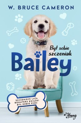 Bailey był sobie szczeniak Tom 2