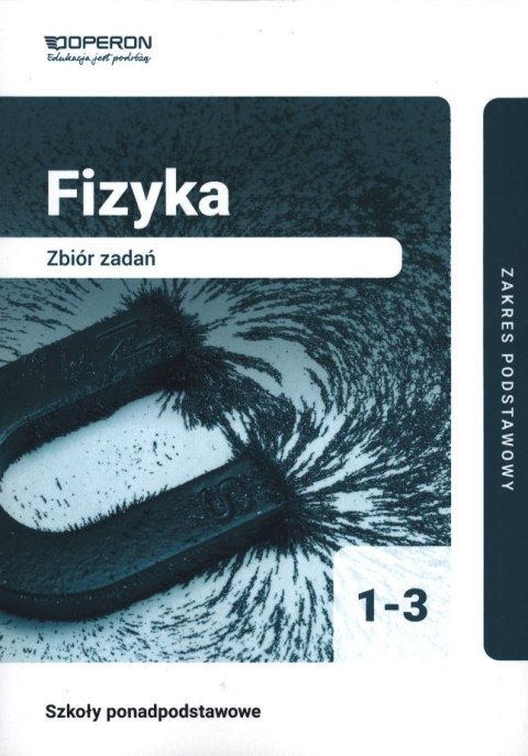 Fizyka zbiór zadań 1-3 liceum i technikum zakres podstawowy