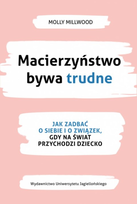 Macierzyństwo bywa trudne. Jak zadbać o siebie i związek, gdy na świat przychodzi dziecko