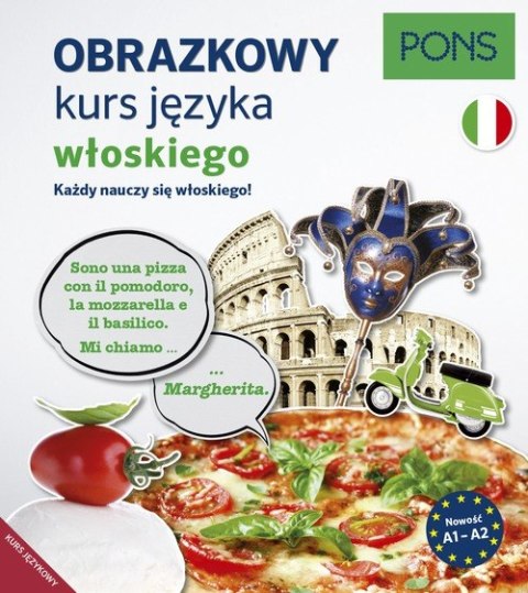 Obrazkowy kurs język włoski Poziom A1-A2 wyd.2 PONS