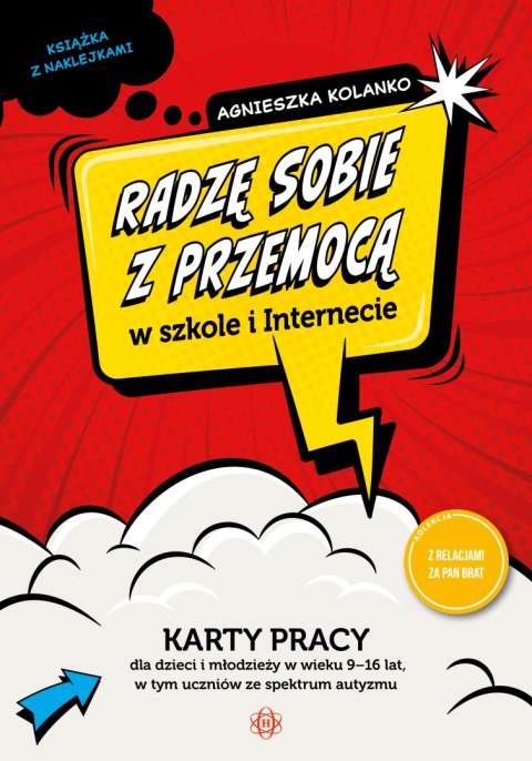 Radzę sobie z przemocą w szkole i Internecie karty pracy dla dzieci i młodzieży w wieku 9-16 lat, w tym uczniów ze spektrum auty