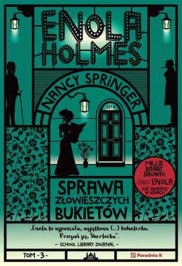 Sprawa złowieszczych. bukietów Enola Holmes. Tom 3