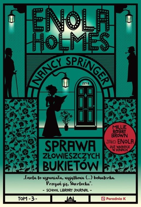 Sprawa złowieszczych. bukietów Enola Holmes. Tom 3