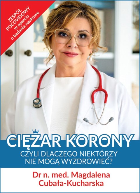 Ciężar korony, czyli dlaczego niektórzy nie mogą wyzdrowieć