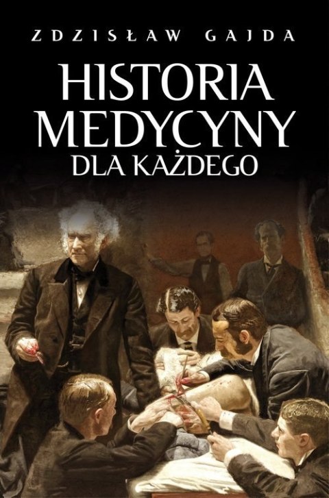 Historia medycyny dla każdego wyd. 2022