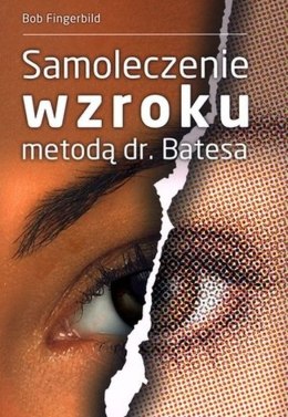 Samoleczenie wzroku metodą dr. Batesa