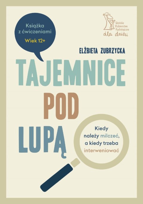 Tajemnice pod lupą. Kiedy należy milczeć, a kiedy trzeba interweniować