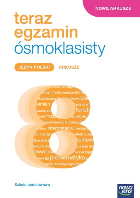 Teraz egzamin 2023/2024 język polski exam preparation arkusze egzaminacyjne dla klasy 8 szkoły podstawowej