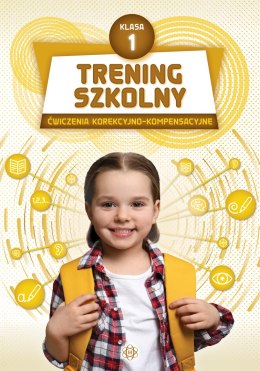 Trening szkolny Ćwiczenia korekcyjno - kompensacyjne klasa 1