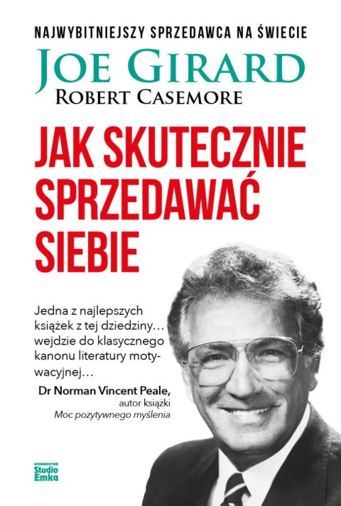 Jak skutecznie sprzedawać siebie wyd. 2021