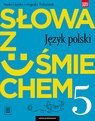 Język polski słowa z uśmiechem nauka o języku i ortografia podręcznik dla klasy 5 szkoły podstawowej 179318