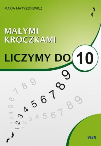 Małymi kroczkami Liczymy do 10