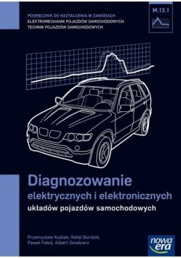 Mechanik samochodowy podręcznik diagnozowanie elektrycznych i elektronicznych układów pojazdów samochodowych szkoła zawodowa 29
