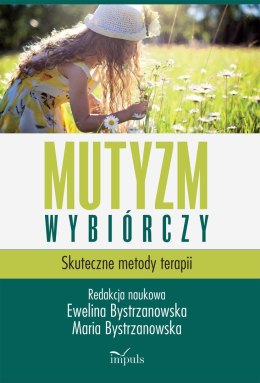 Mutyzm wybiórczy Skuteczne metody terapii