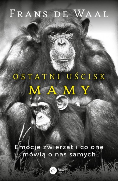 Ostatni uścisk mamy emocje zwierząt i co one mówią o nas samych