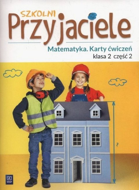 Szkolni Przyjaciele matematyka karty ćwiczeń klasa 2 część 2 edukacja wczesnoszkolna 171932