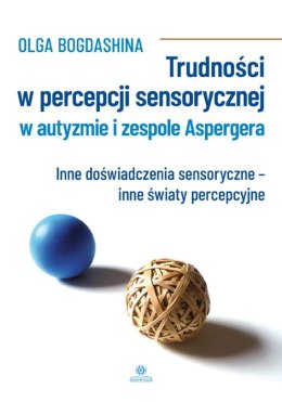 Trudności w percepcji sensorycznej w autyzmie i zespole aspergera