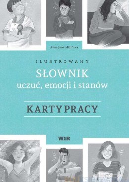 Ilustrowany słownik uczuć emocji i stanów Karty pracy