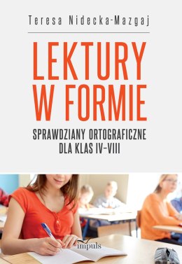 Lektury w formie Sprawdziany ortograficzne dla klas IV-VIII