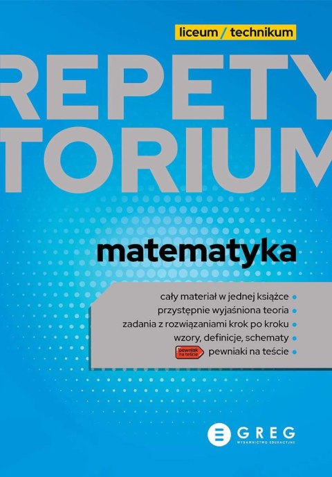 Matematyka. Repetytorium liceum/technikum