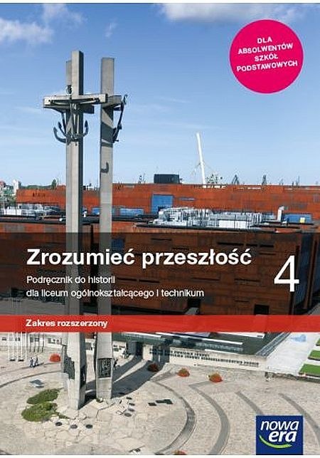 Nowe historia Zrozumieć przeszłość podręcznik 4 liceum technikum zakres rozszerzony