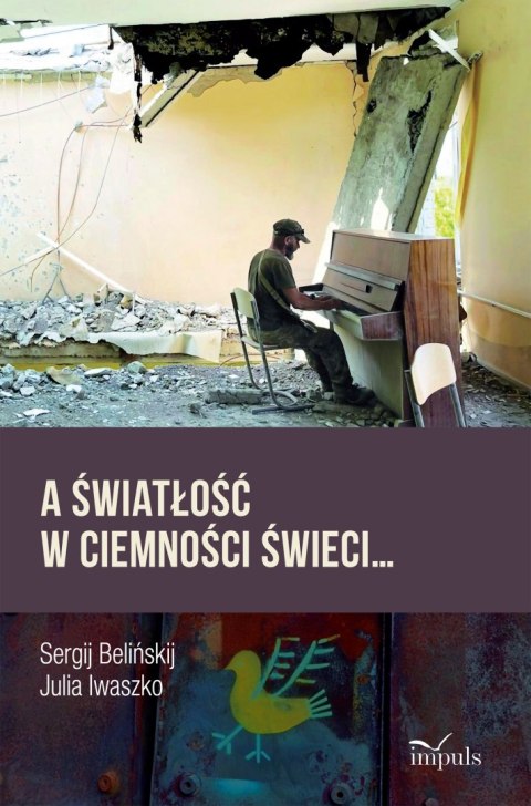 A światłość w ciemności świeci...