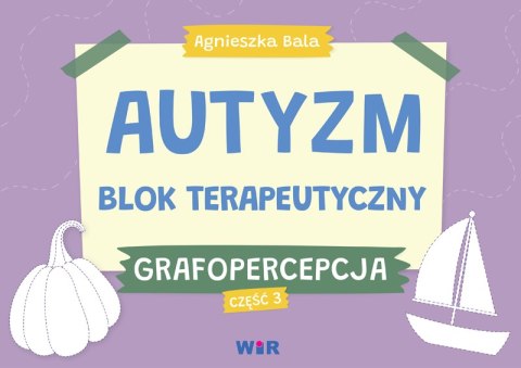 Autyzm blok terapeutyczny Grafopercepcja część 3