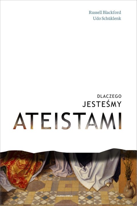 Dlaczego jesteśmy ateistami wyd. 2