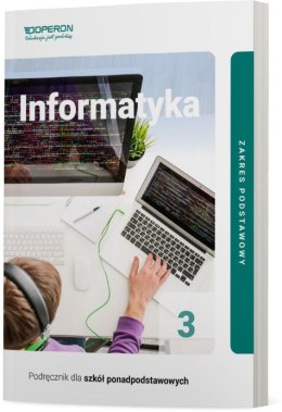 Informatyka Podręcznik 3 liceum i technikum Zakres Podstawowy
