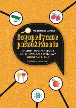 Logopedyczne poszukiwania. Pomoc logopedyczna do utrwalania wymowy głosek j, l, li, r