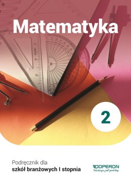 Matematyka podręcznik 2 szkoła branżowa 1 stopnia