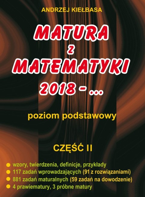 Matura z matematyki poziom podstawowy 2018 - ... część II