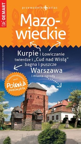 Mazowieckie. Przewodnik + atlas. Polska niezwykła wyd. 2021/2022