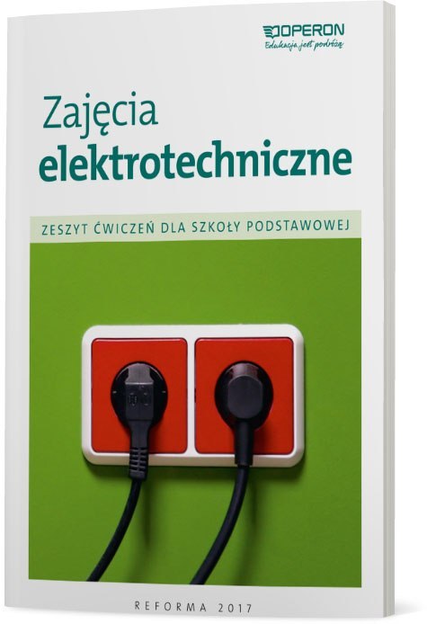 Technika zeszyt ćwiczeń zajęcia elektrotechniczne szkoła podstawowa