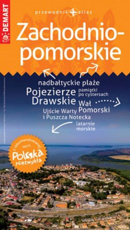 Zachodniopomorskie. Przewodnik + atlas. Polska niezwykła wyd. 2023/2024