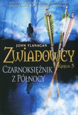 Czarnoksiężnik z Północy. Zwiadowcy. Księga 5