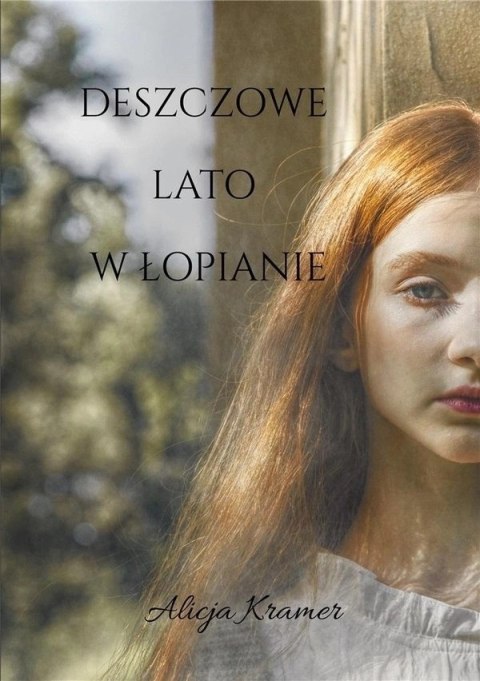 Deszczowe lato w Łopianie