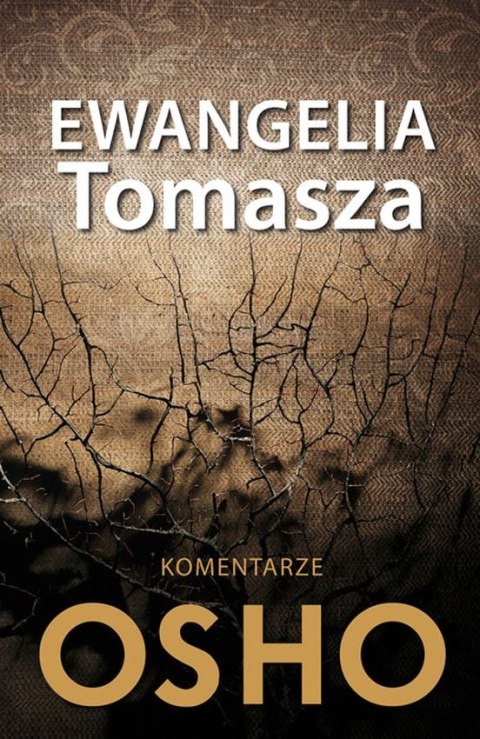 Ewangelia Tomasza. Komentarze Osho