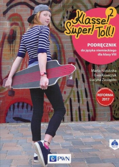 Klasse! Super! Toll !2 podręcznik do języka niemieckiego dla klasy 8 szkoły podstawowej + CD