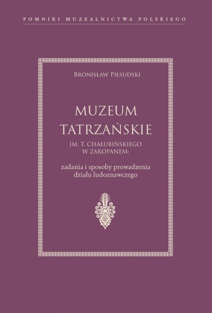 Muzeum Tatrzańskie im. T. Chałubińskiego w Zakopanem