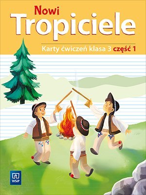 Nowi tropiciele karty ćwiczeń klasa 3 część 1 edukacja wczesnoszkolna 1687b2