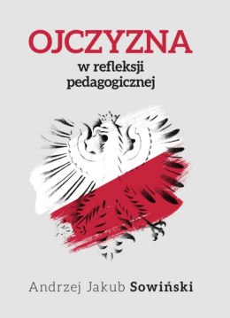 Ojczyzna w refleksji pedagogicznej