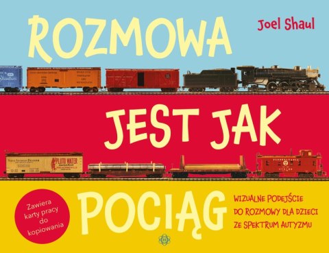 Rozmowa jest jak pociąg Wizualne podejście do rozmowy dla dzieci ze spektrum autyzmu