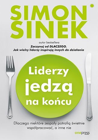 Liderzy jedzą na końcu. Dlaczego niektóre zespoły potrafią świetnie współpracować, a inne nie