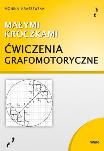 Małymi kroczkami Ćwiczenia grafomotoryczne