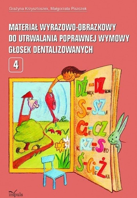 Materiał wyrazowo-obrazkowy do utrwalania poprawnej wymowy głosek dentalizowanych pedagogika