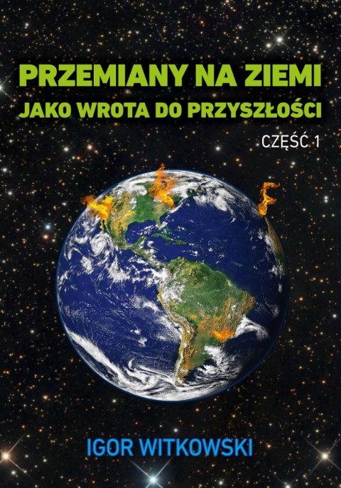 Przemiany na ziemi jako wrota do przyszłości. Część 1 wyd. 2